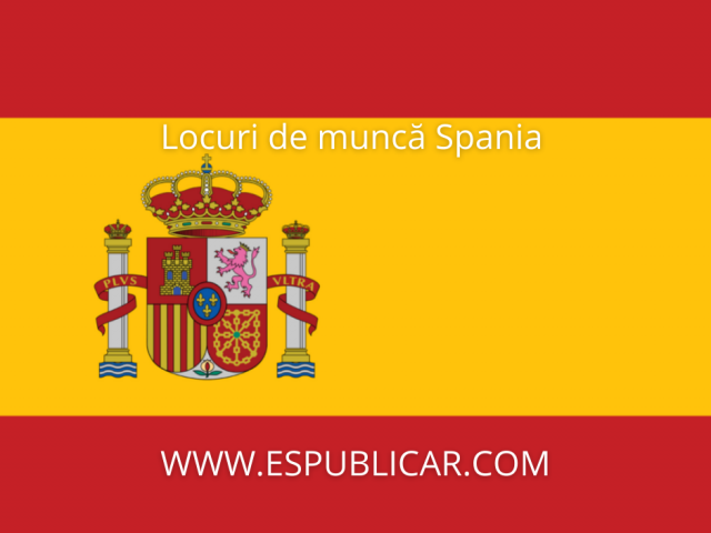 Locuri de muncă Spania - Obține Locuri de Muncă De La Marii Angajatori