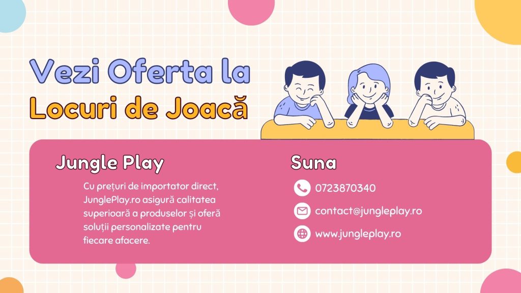 Vezi Oferta la Locuri de Joaca